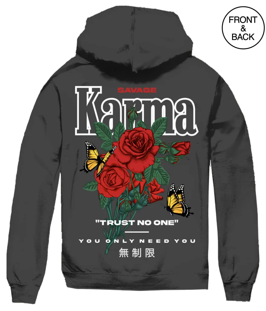 KARMA TRUST NO ONE ROSE HOODS