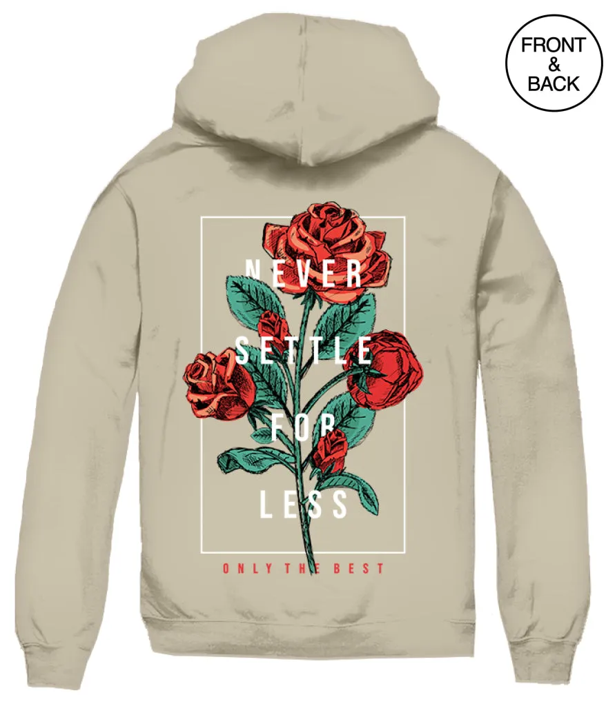 NEVER SETTLE ROSE HOODS